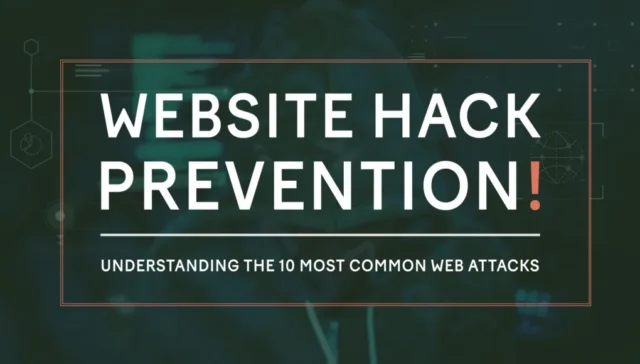 10 Causes of Website Hacking: Understanding the Most Common Vulnerabilities